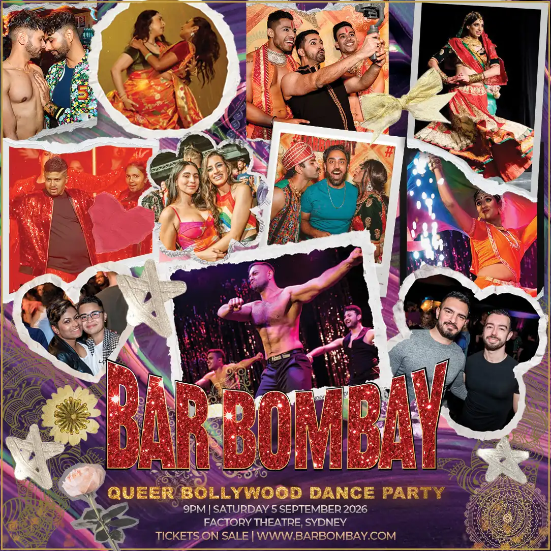Collage of vibrant Bollywood dance scenes, performers in colourful costumes, and smiling partygoers at a lively event. Text reads: "BAR BOMBAY Queer Bollywood Dance Party, Sydney, Sept 2026.