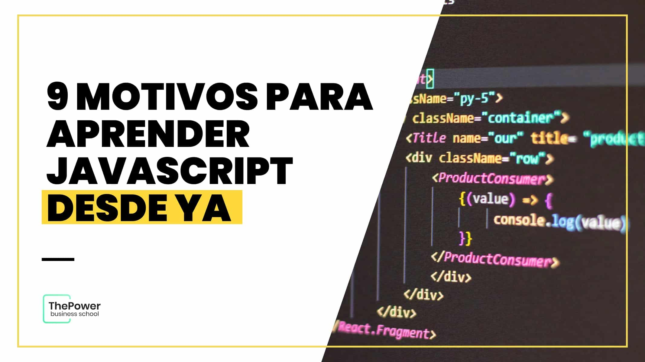 9 Motivos para aprender JavaScript desde ya