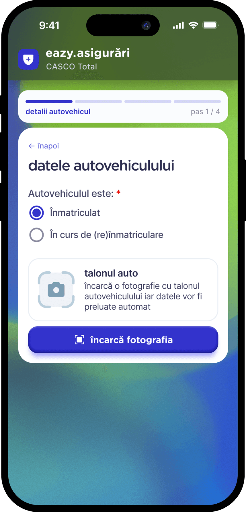 Pasul 1 în aplicația eazy: completezi datele autovehiculului și încarci fotografia talonului auto