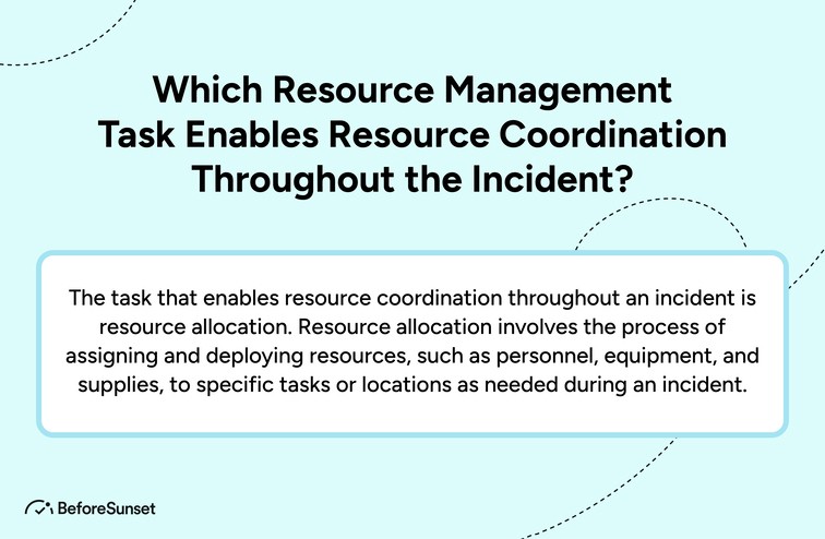 Which Resource Management Task Enables Resource Coordination Throughout the Incident?