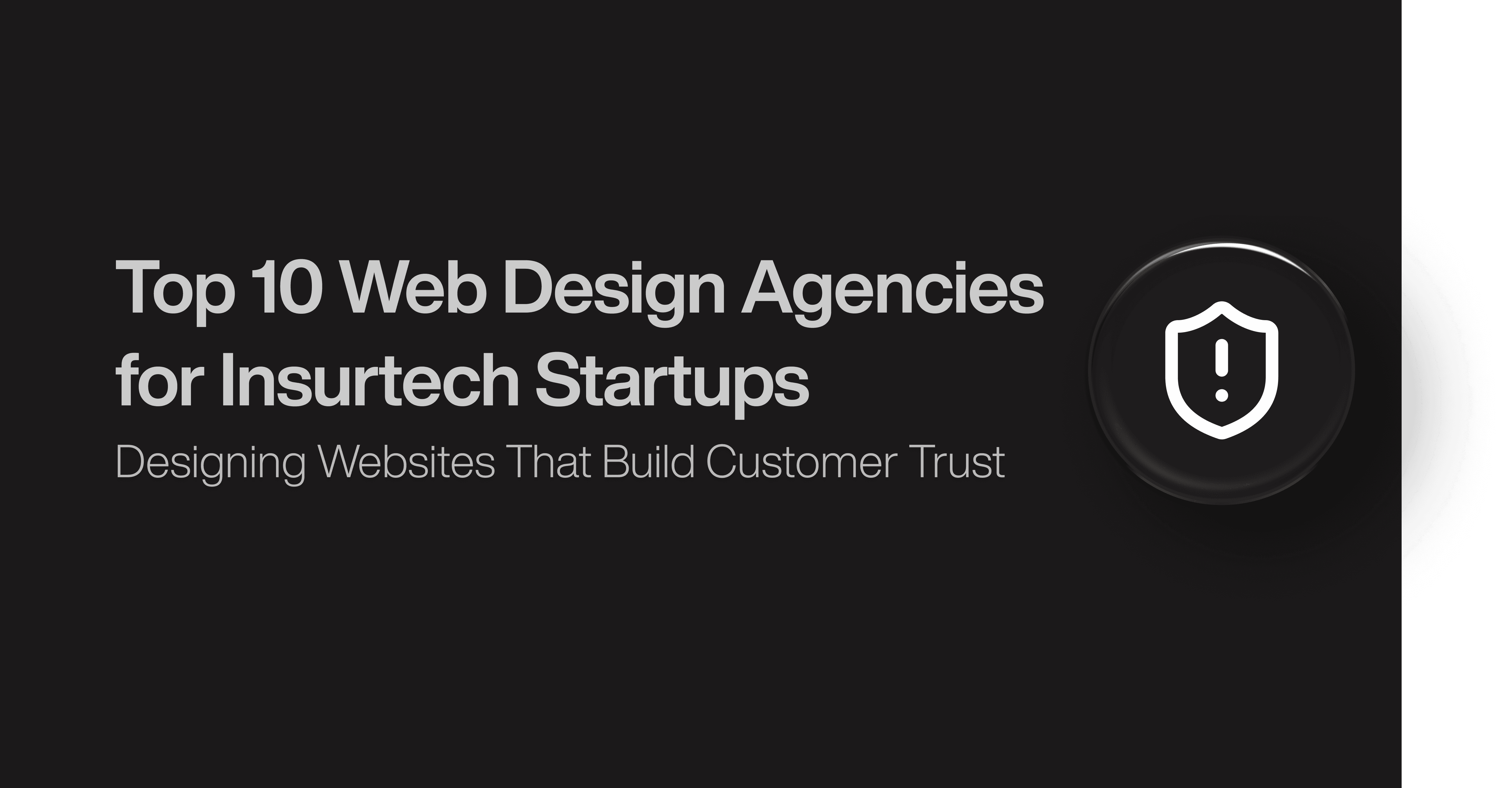 Top 10 Web Design Agencies for Insurtech Startups