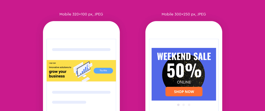 Examples of mobile banners 320×100px and 300×250px