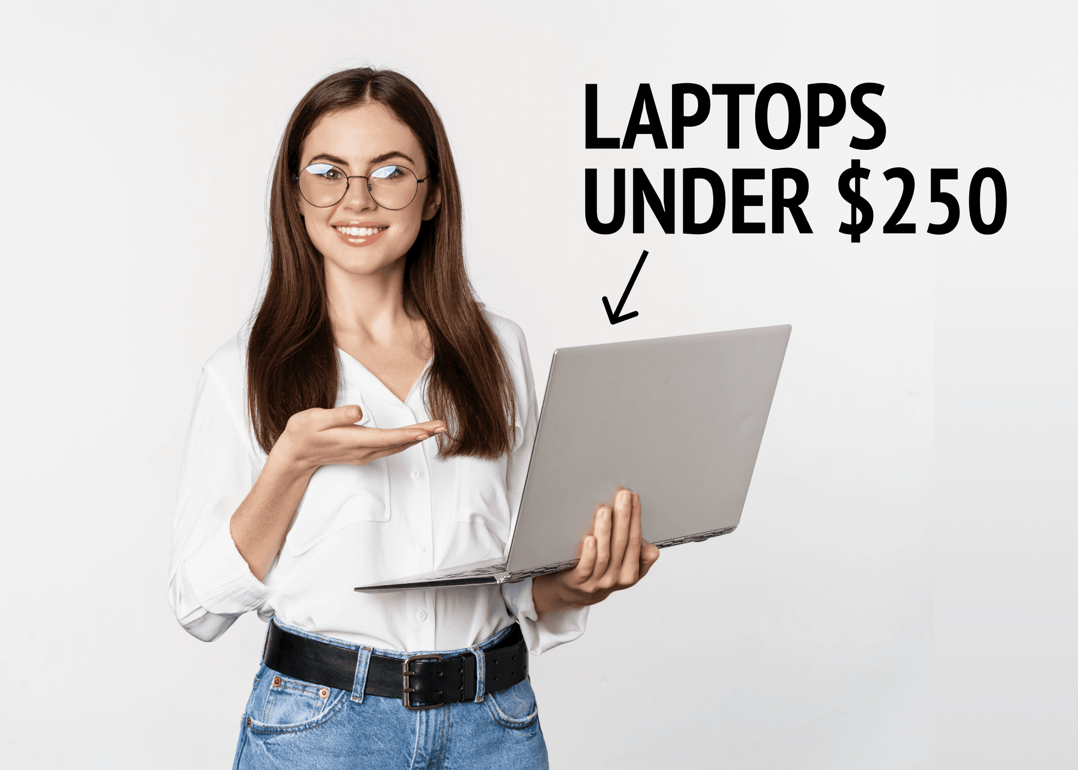 The Best Laptops Under $250 for Students and Business