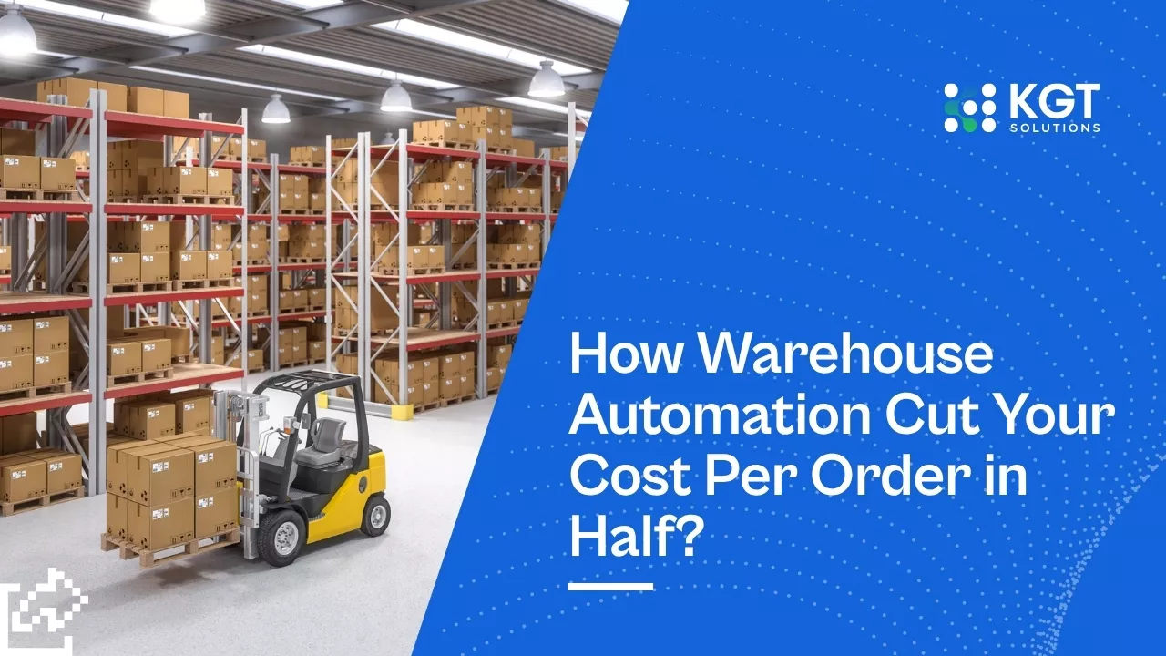 How Does Warehouse Automation Cut Your Cost Per Order in Half?