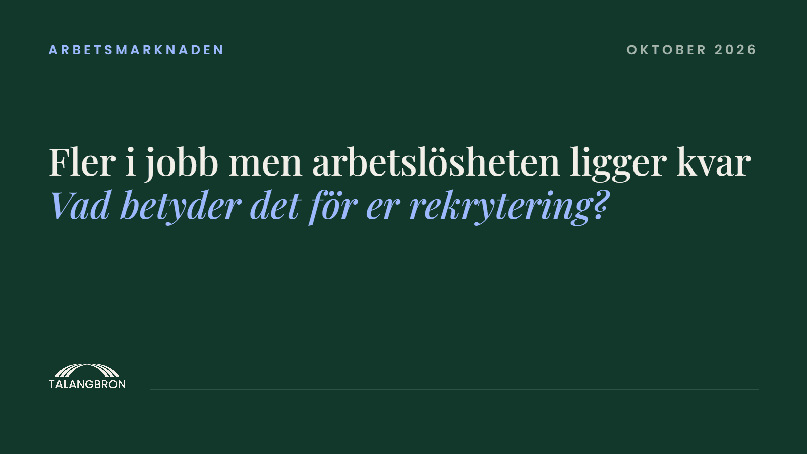 Fler i jobb men arbetslösheten ligger kvar