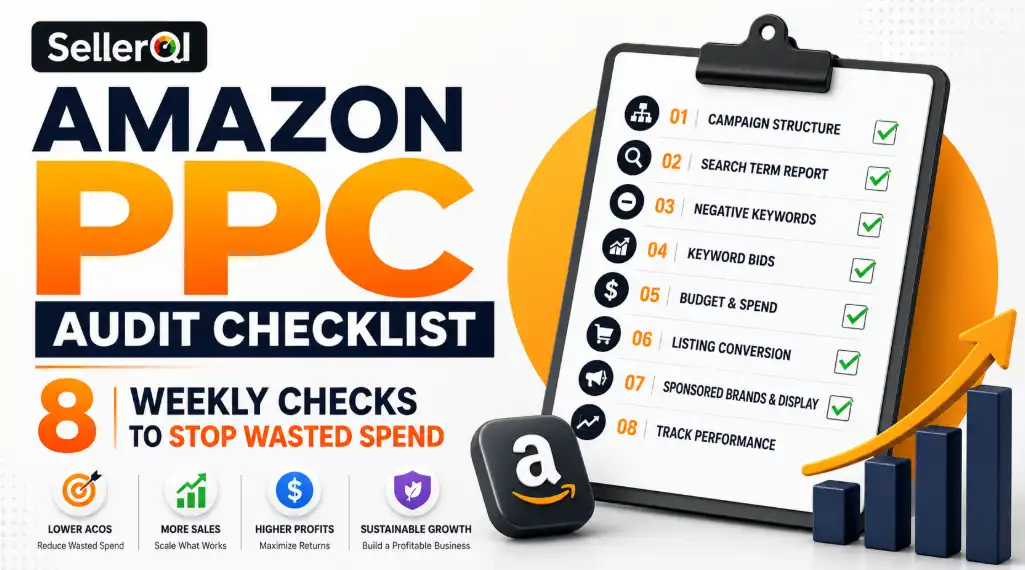Amazon PPC Audit Checklist: 8 Weekly Checks to Stop Wasted Spend