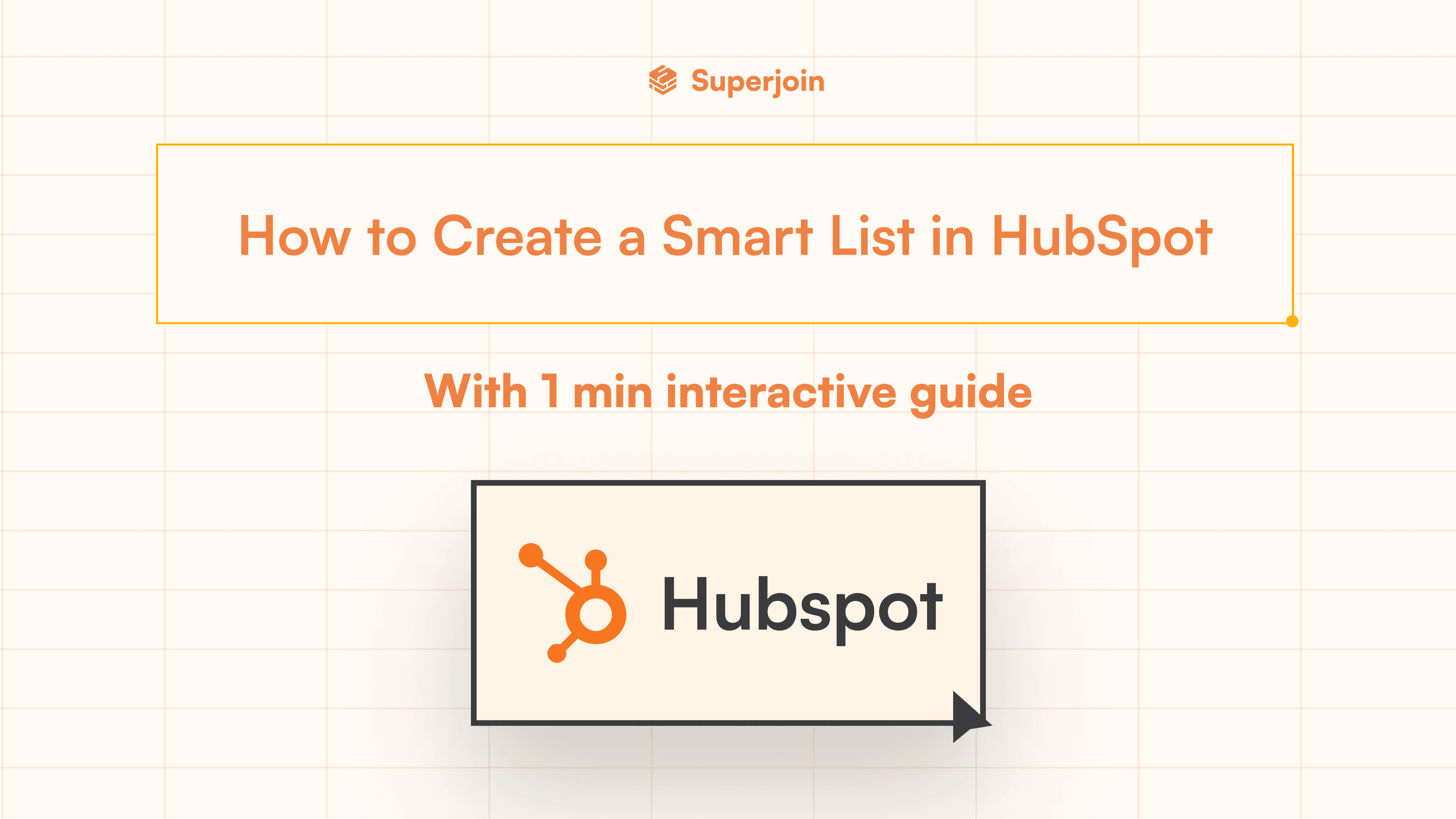 How to Create a Smart List in HubSpot