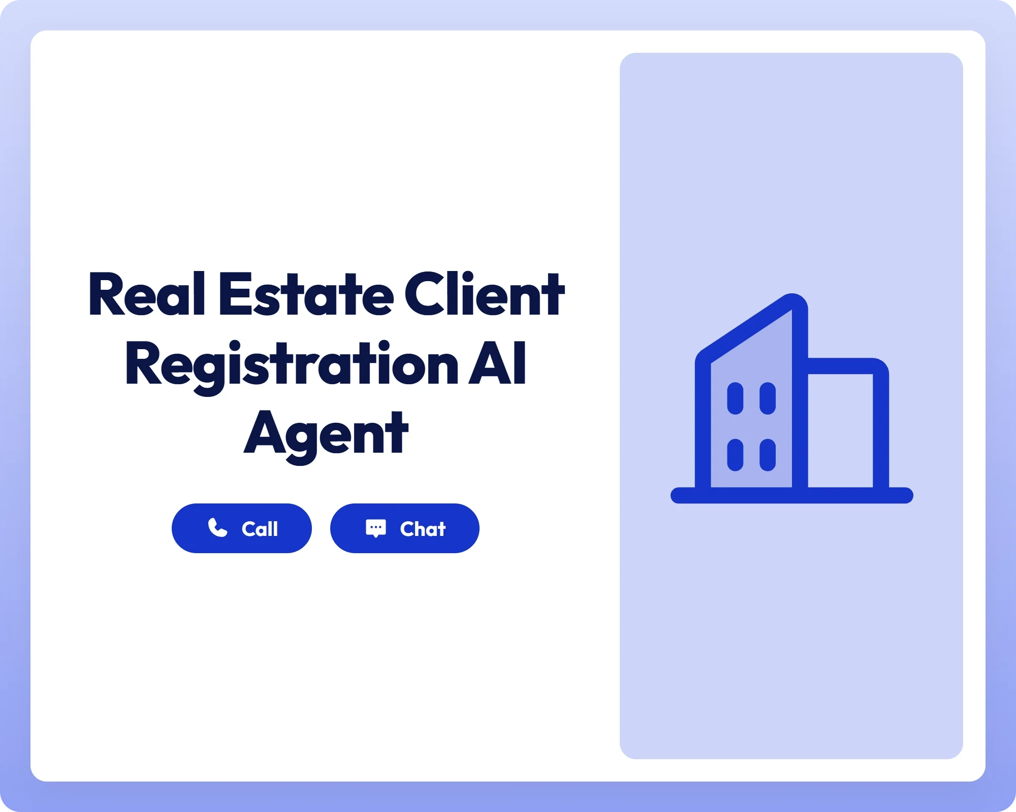 real estate client registration ai agent offers call and chat support alongside a buildings icon for streamlined property…
