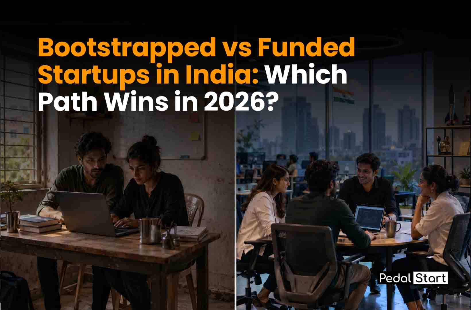 Bootstrapped vs Funded Startup India: Best Path to Choose