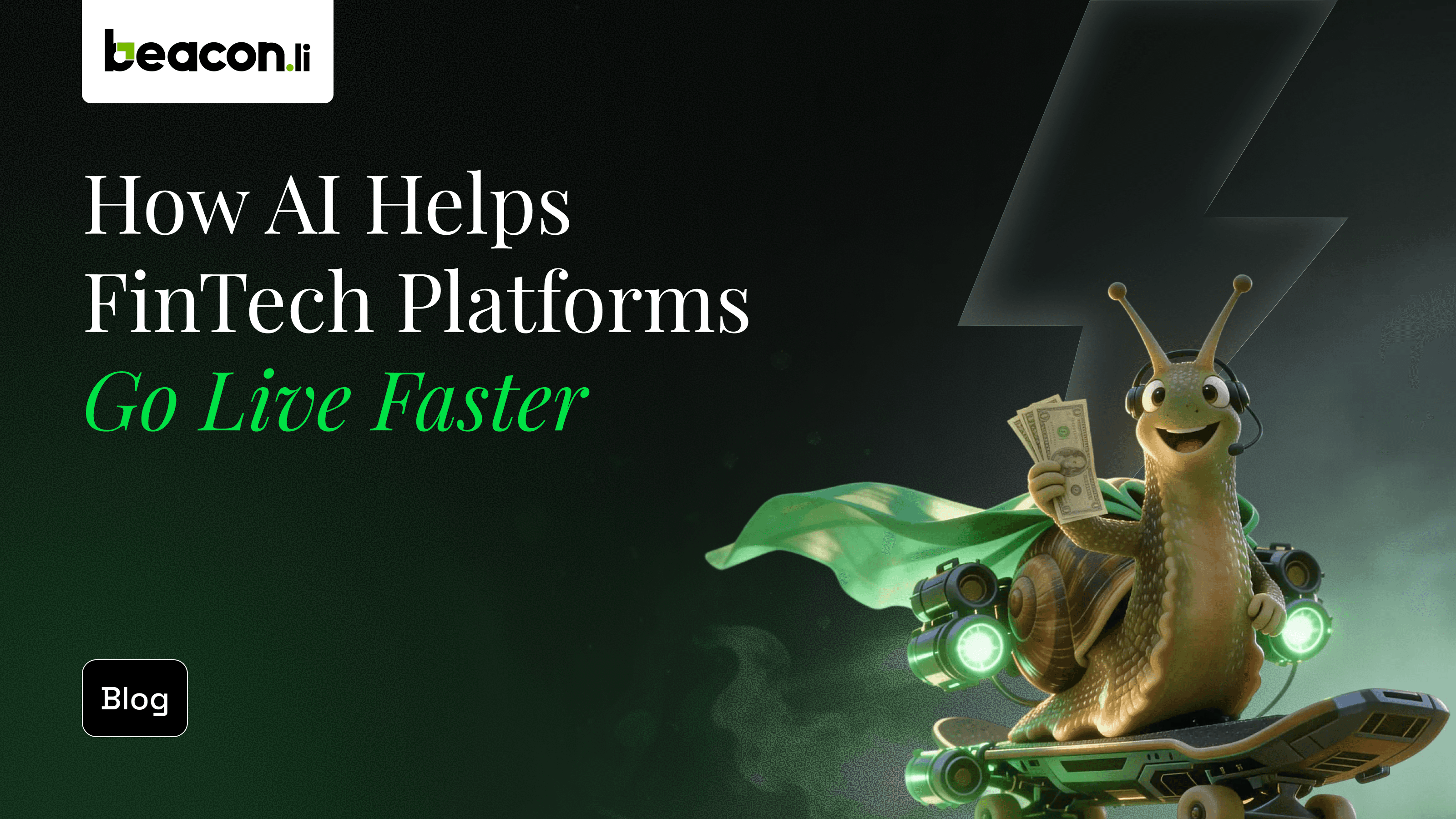 How AI helps fintech platforms go live faster - Beacon.li
