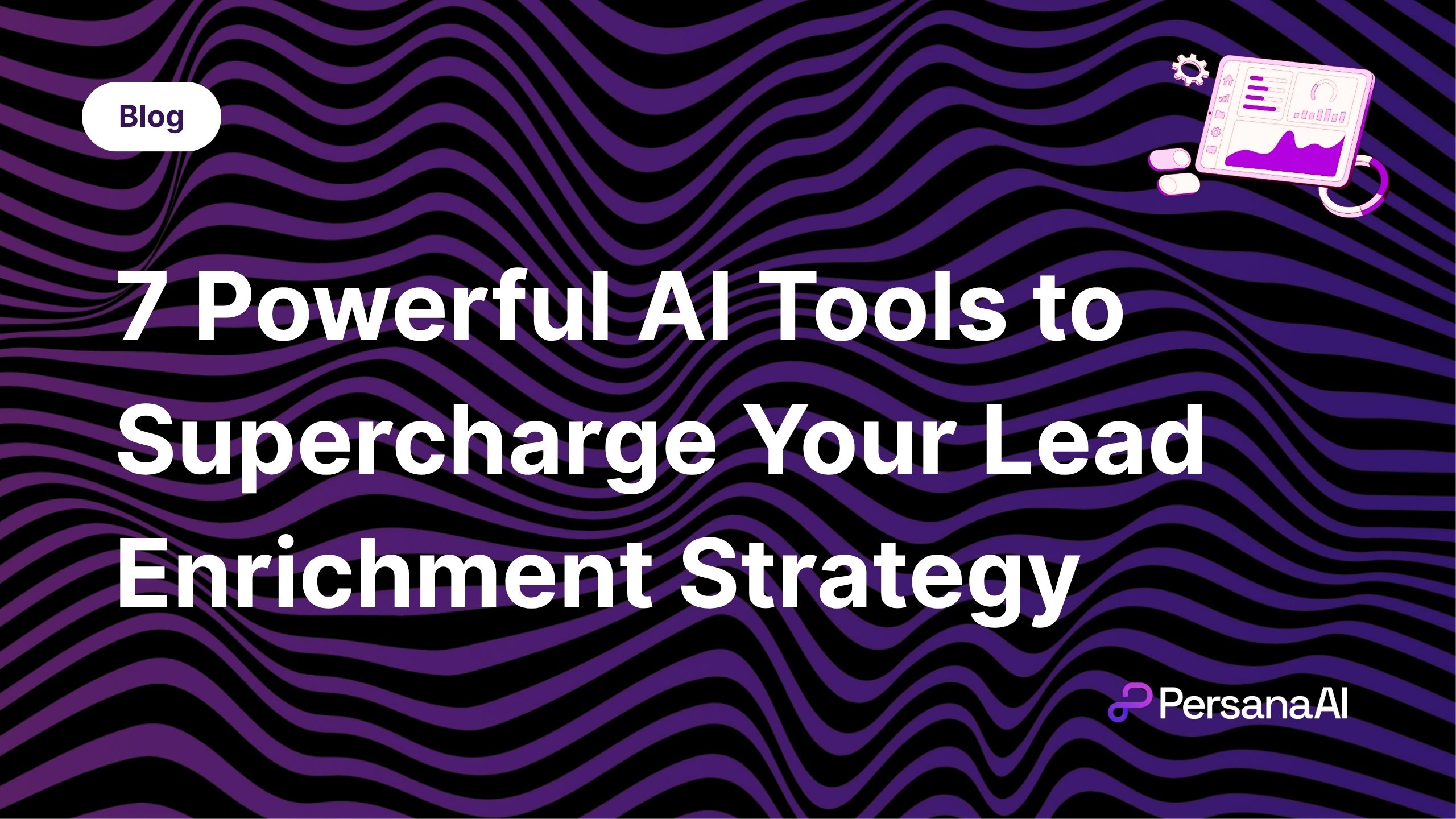 AI Tools to Supercharge Your Lead Enrichment Strategy