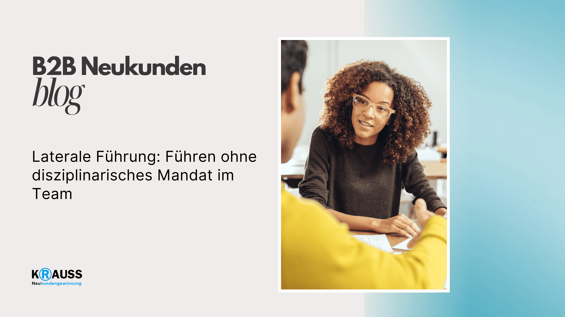 Laterale Führung: Führen ohne disziplinarisches Mandat im Team