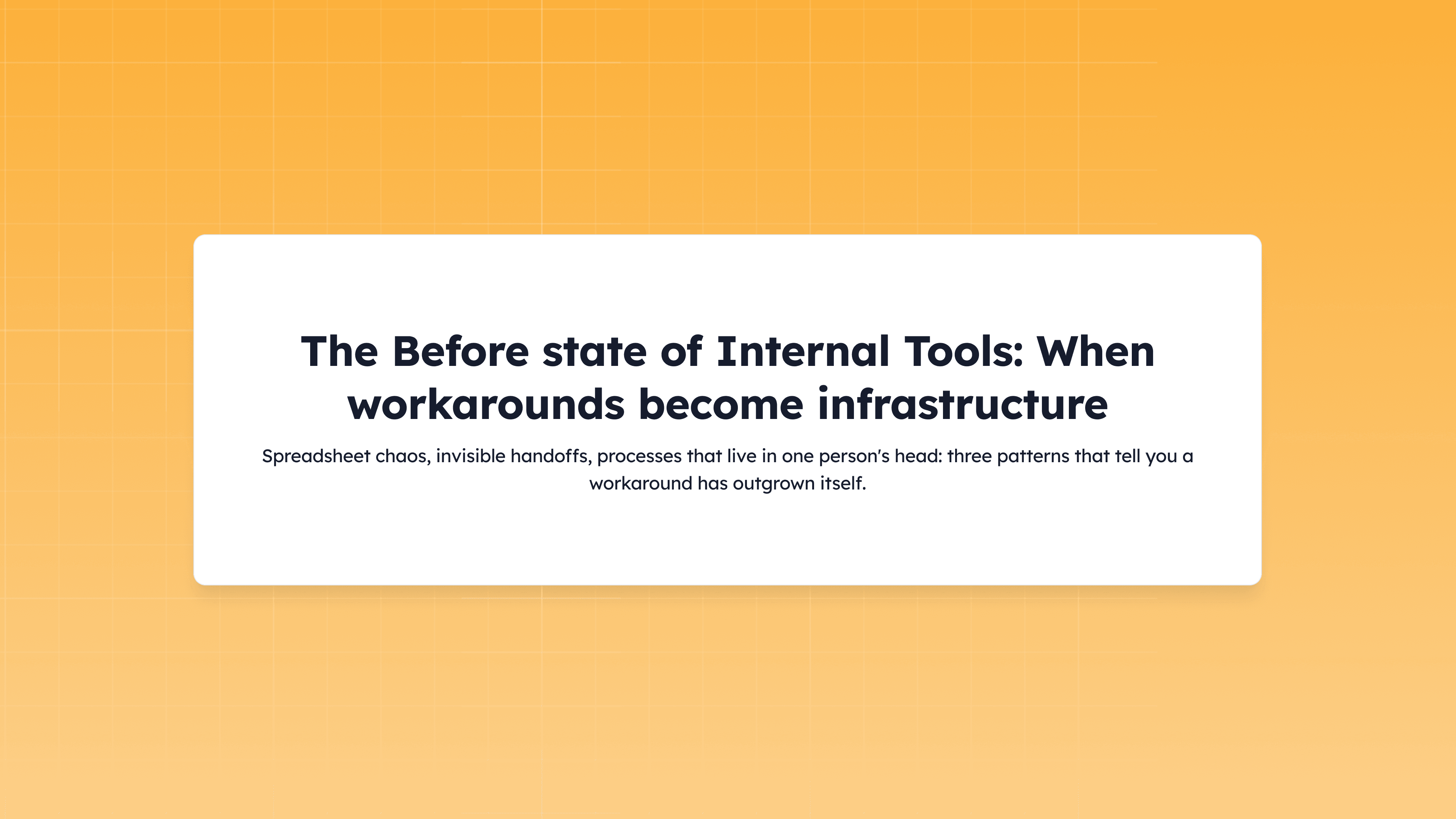 Internal tools workarounds