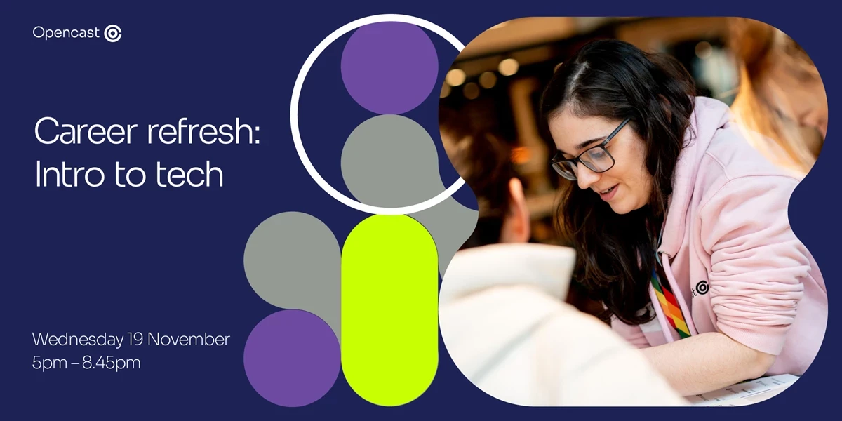 Promotional graphic for an event titled “Career refresh: Intro to tech.” The design features a dark blue background with abstract circular and oval shapes in purple, gray, and bright green. On the right side, there is a photo of a person wearing a light pink hoodie, leaning forward and writing on paper. Event details are displayed on the left: “Wednesday 19 November, 5pm – 8.45pm.” The Opencast logo appears at the top left.