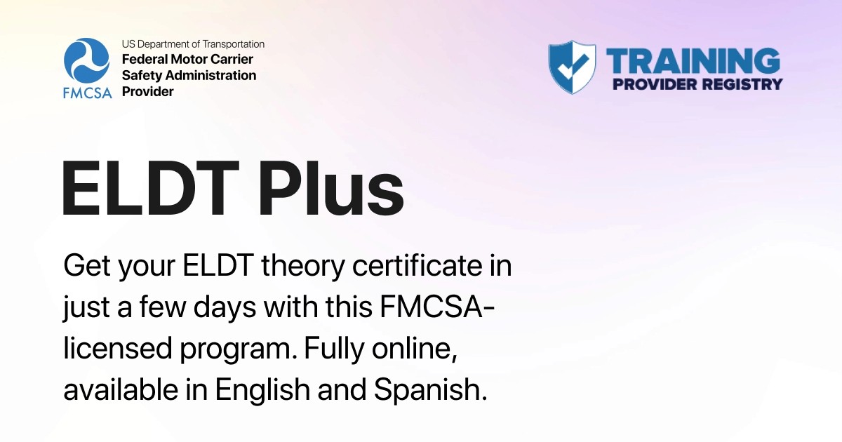 ELDT (Entry-Level Driver Training) Course: Instant FMCSA Submission