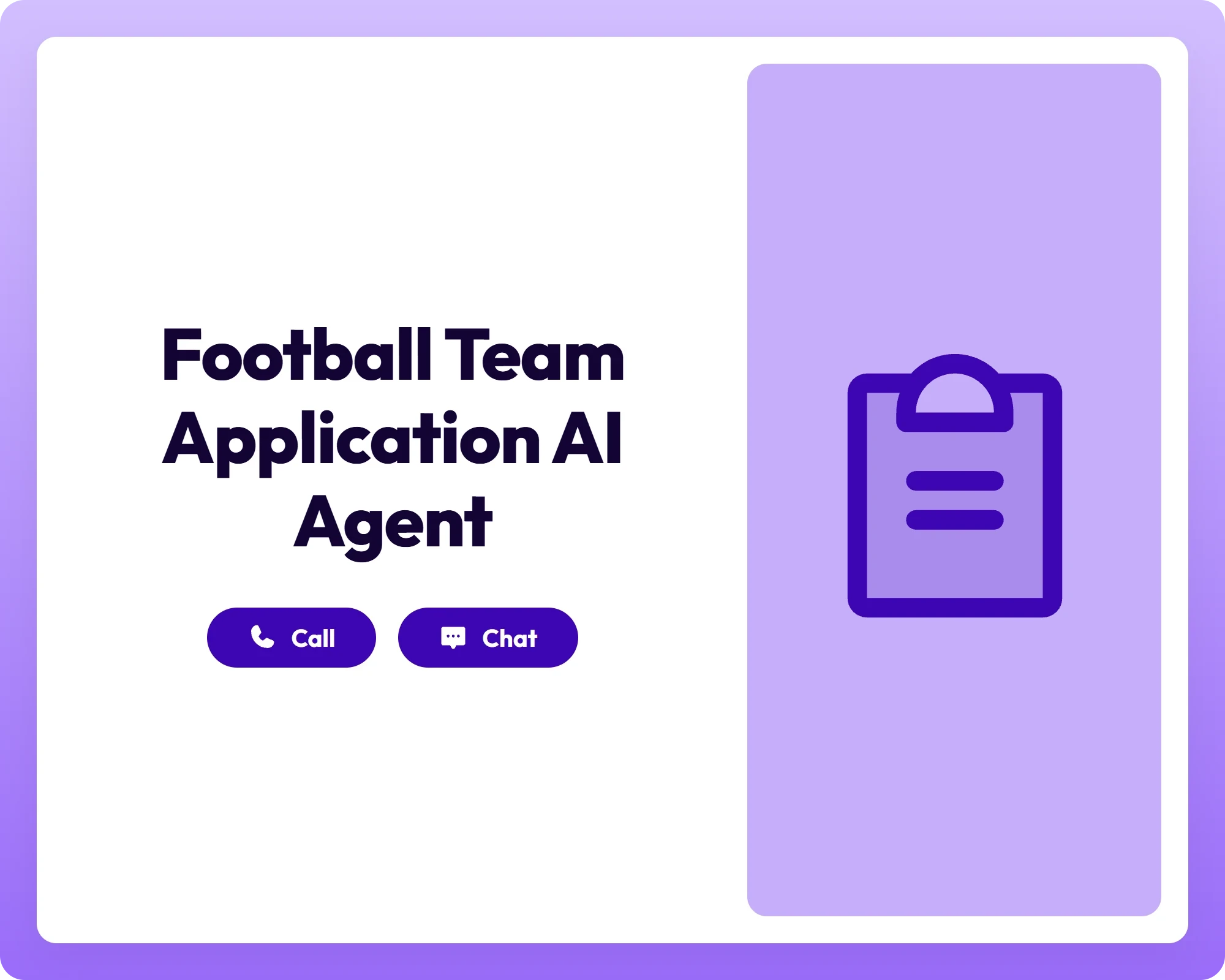football team application ai agent supporting call and chat with clipboard icon panel