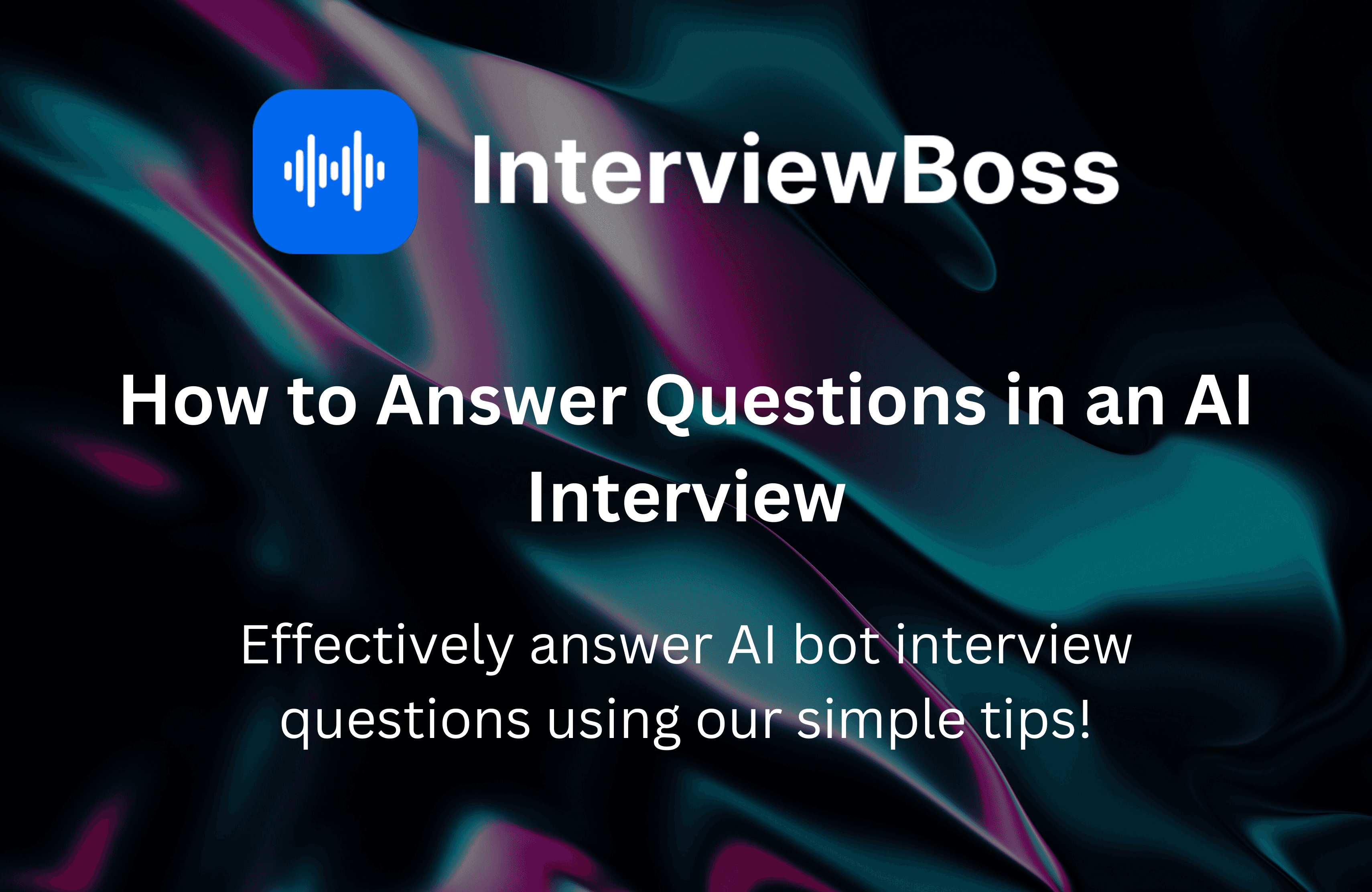 How to Answer Questions in an AI Interview