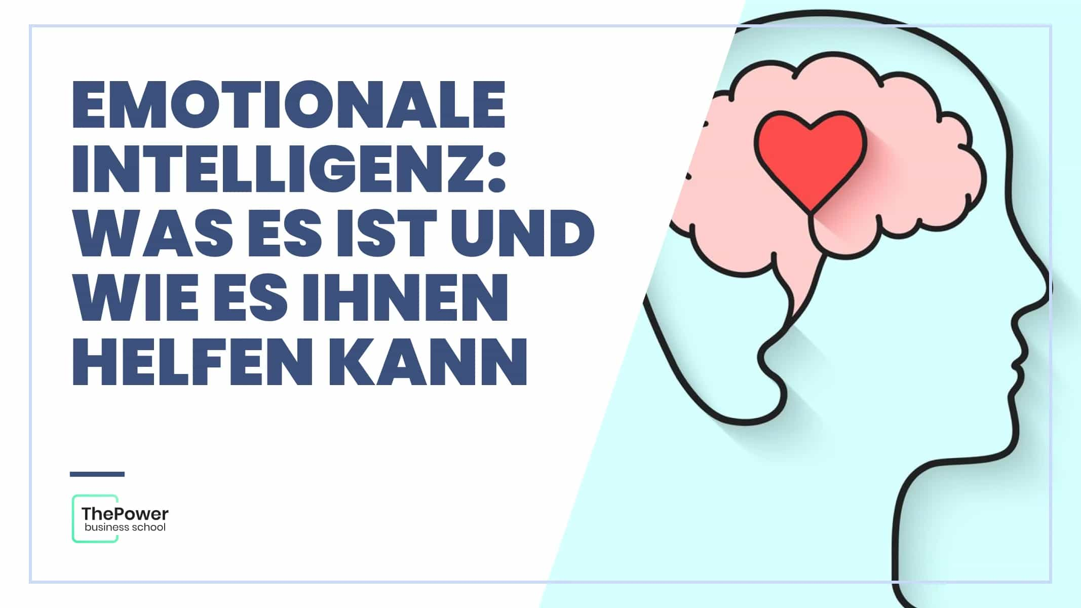 Emotionale Intelligenz: was es ist und wie es Ihnen helfen kann