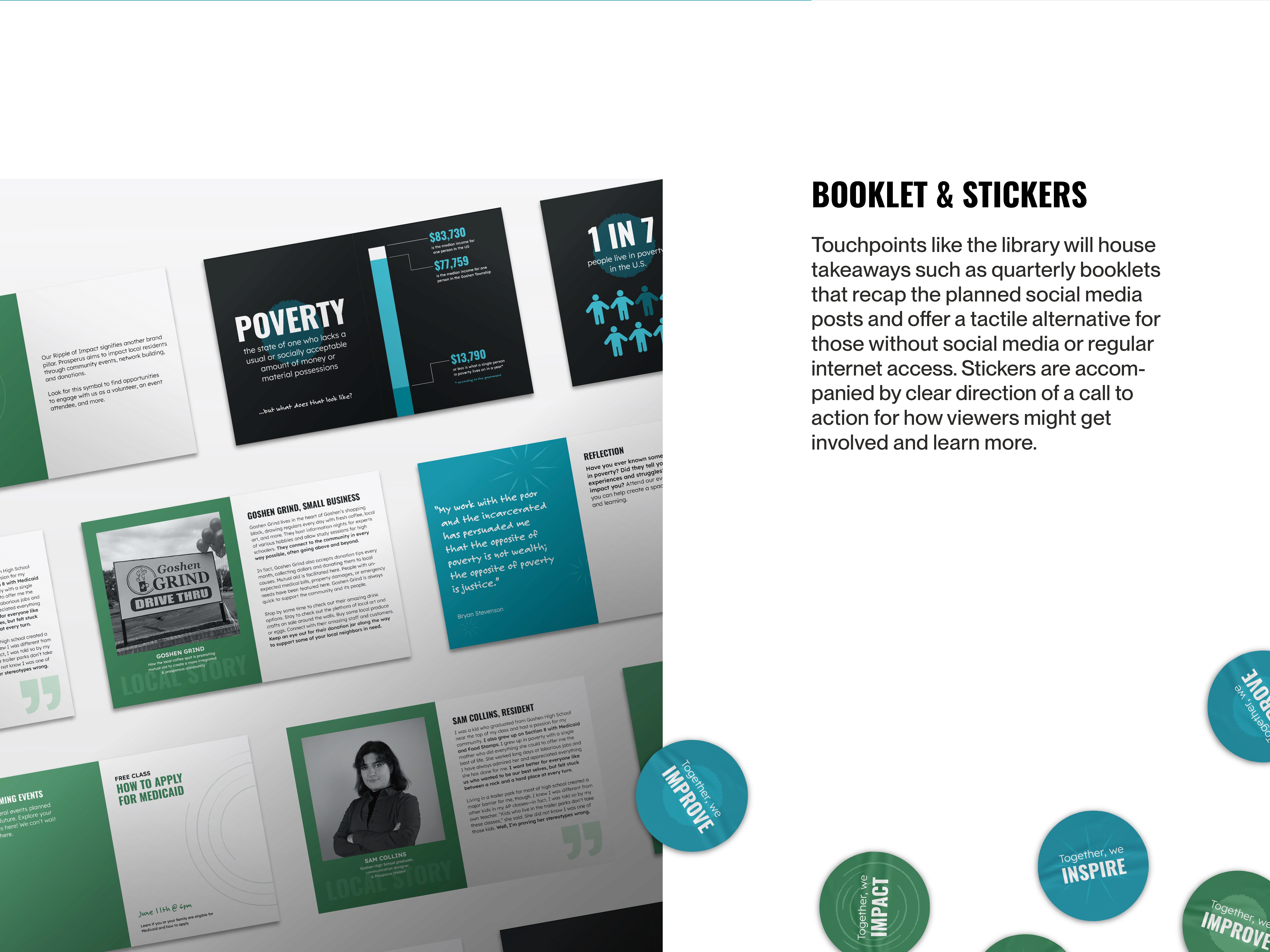 Image ID : "BOOKLET & STICKER - Touchpoints like the library will house takeaways such as quarterly booklets that recap the planned social media posts and offer a tactile alternative for those without social media or regularinternet access. Stickers are accom-panied by clear direction of a call toaction for how viewers might get involved and learn more." End ID