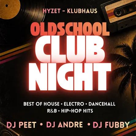 Oldschool Club Night mit DJ Peet, DJ Andre und DJ Fubby im HYZET – House, Electro, Dancehall, R&B und Hip-Hop