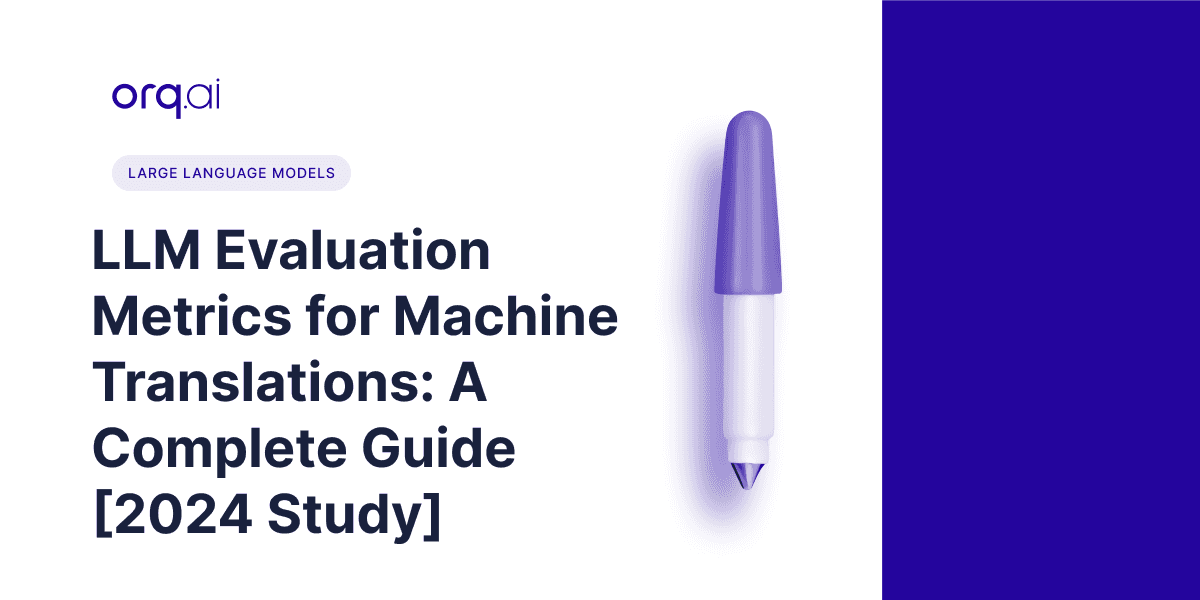 Image of blog title LLM evaluation metrics for machine translations