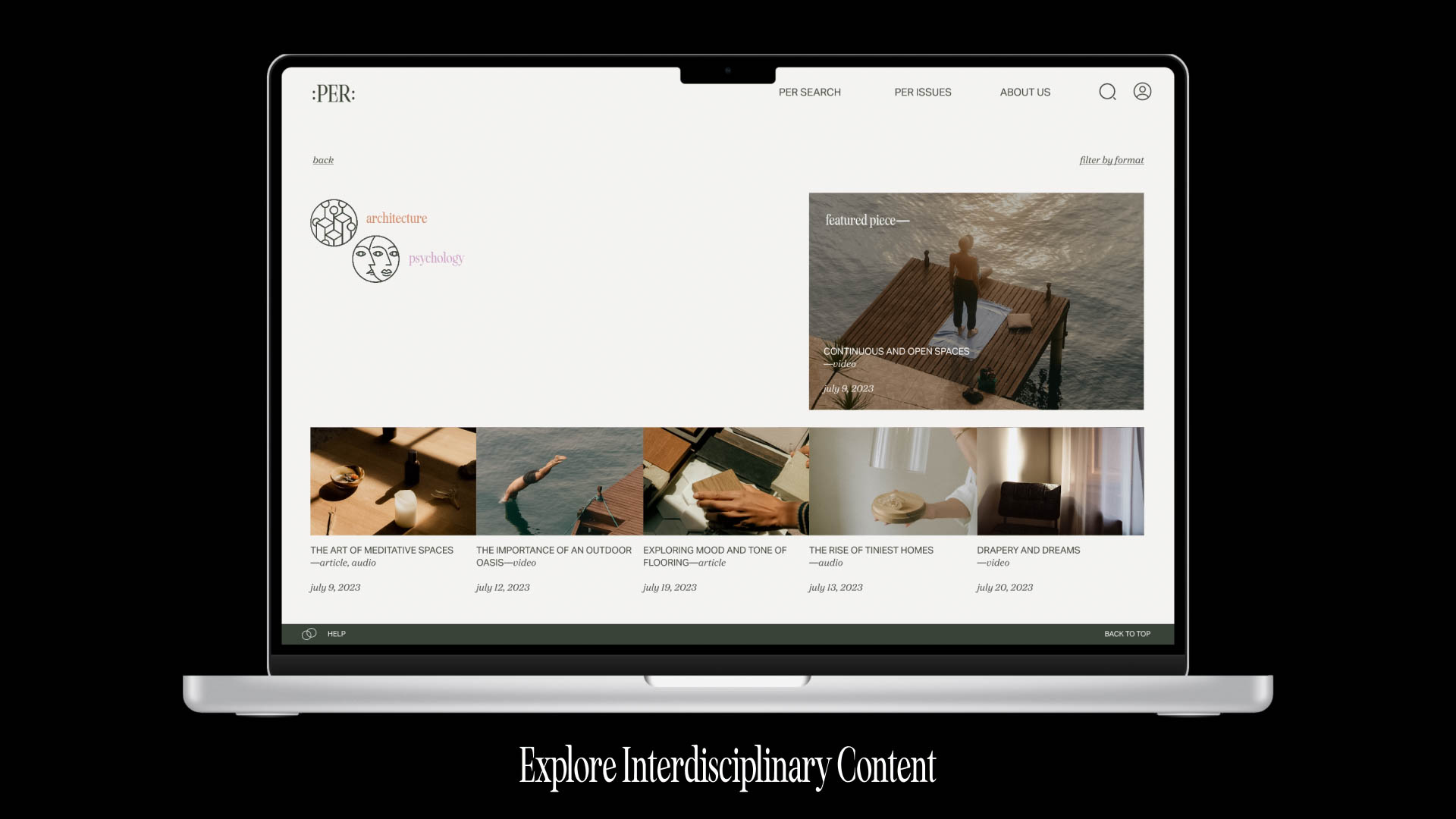 A laptop screen displays a website with a minimalist design. The top navigation bar includes tabs for "back," "architecture," "psychology," "PERSONAL," "PER SEARCH," "PER ISSUES," and "ABOUT US." Below, a featured piece showcases a wooden structure on a platform over water. The page also displays a grid of images: "The ART OF MEDITATIVE SPACES," "The IMPORTANCE OF AN OUTDOOR OASIS," "EXPLORING MODERN MOOD," "The RISE OF TINEST HOMES," and "DRAPERY AND DREAMS." At the bottom, the text "Explore Interdisciplinary Content" is displayed.