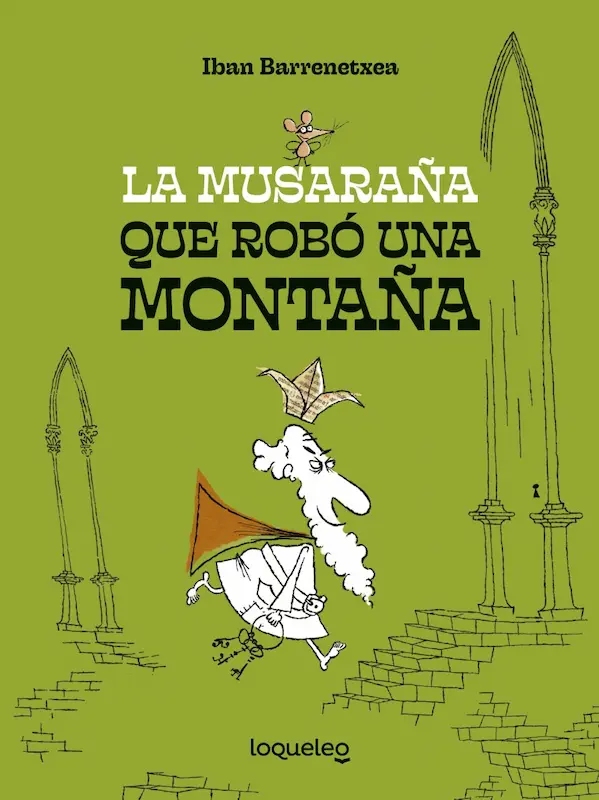 Iban Barrenetxea著『La musaraña que robó una montaña』の表紙