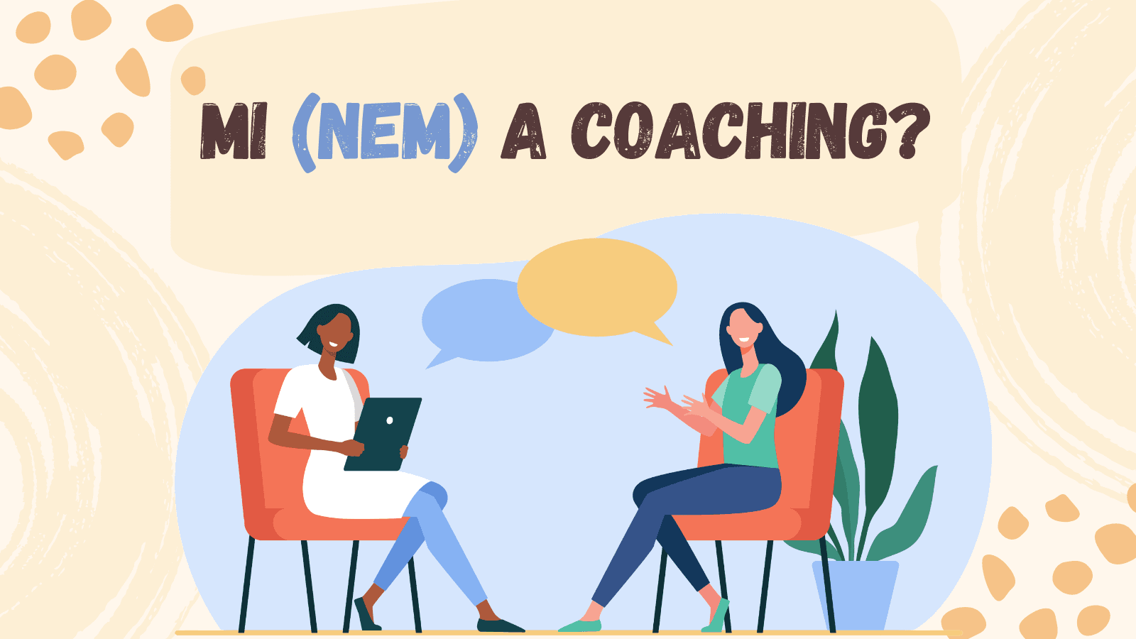 Cukorhal - Mi nem a coaching?