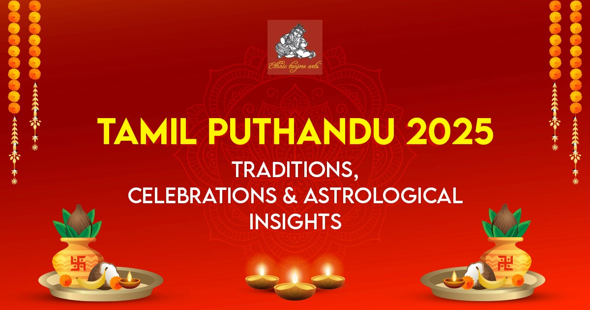 Tamil Puthandu 2025: Traditions, Celebrations & Astrological Insights