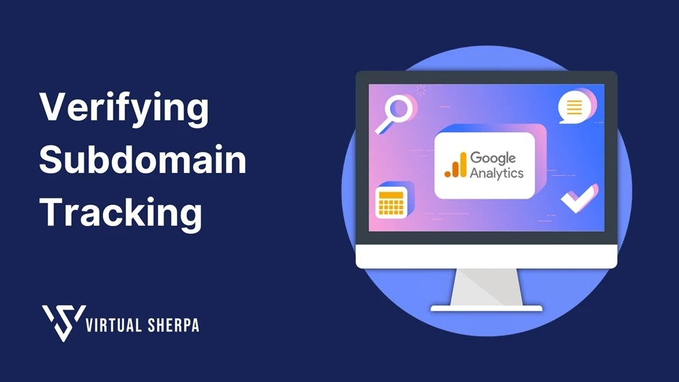 How To Verify Subdomain Tracking in Google Analytics