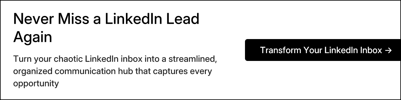 Never Miss a LinkedIn Lead Again