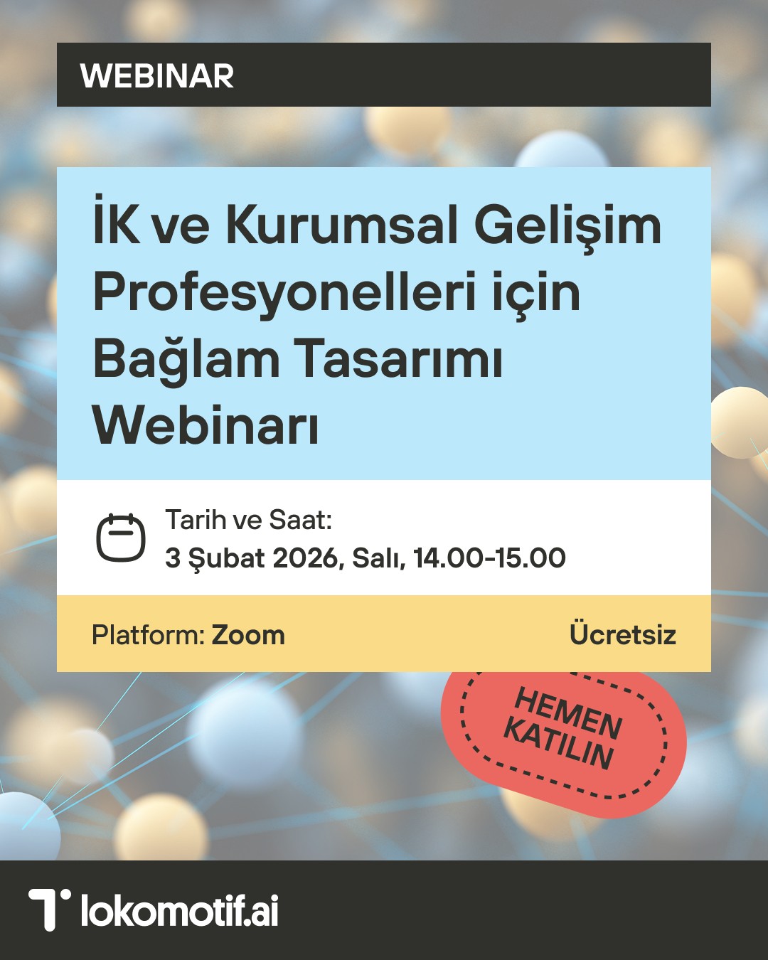 İK ve Kurumsal Gelişim Profesyonelleri için Bağlam Tasarımı Webinarı