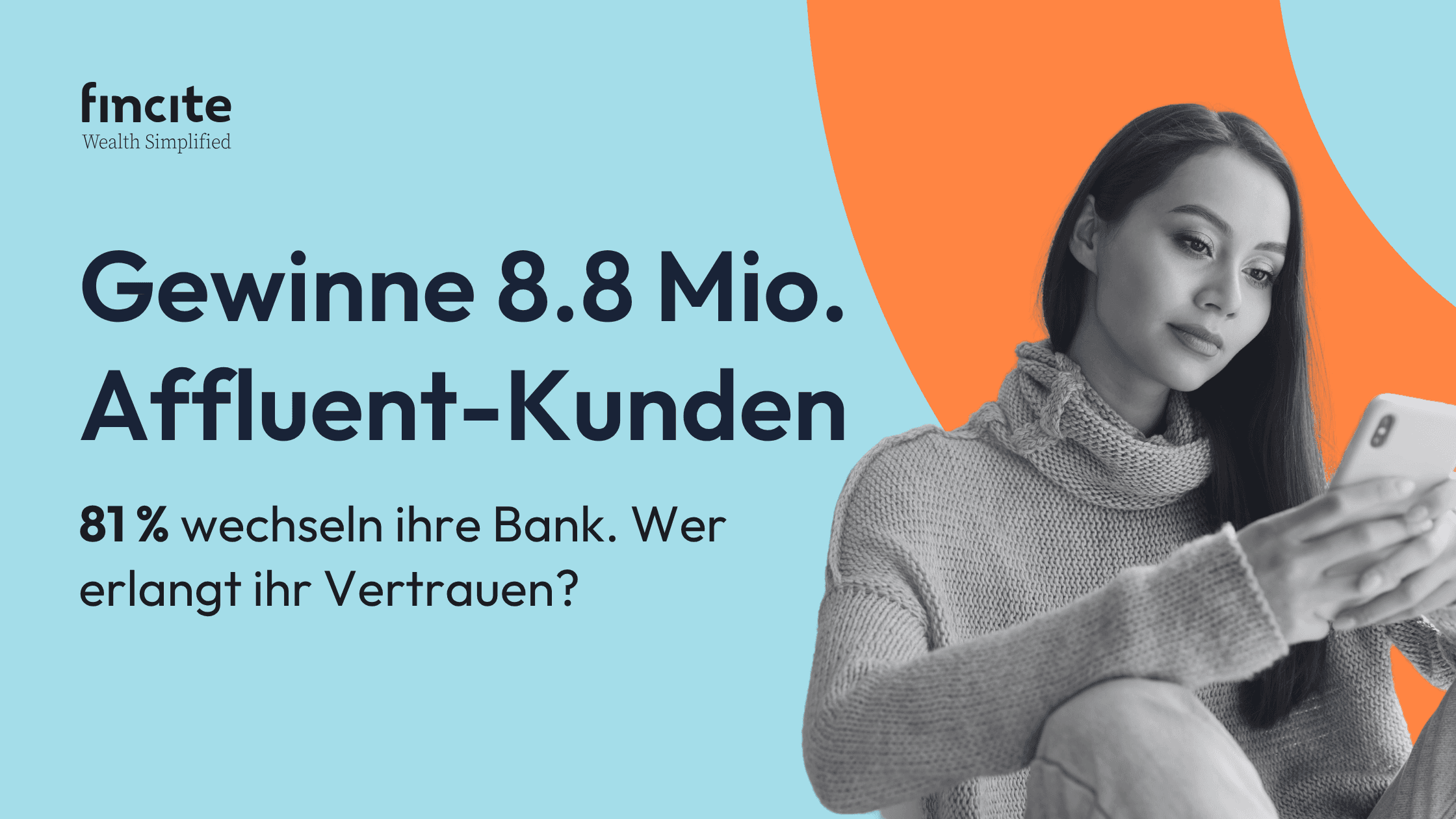 Header in bunten Farben mit dem Titel "Gewinne 8,8 Mio. digitale Anleger" und dem Untertiel "Wie Banken erneut die nächste Generation der Vermögenden erreichen." Rechts ist eine junge Frau mit Smartphone in der Hand lässig sitzend