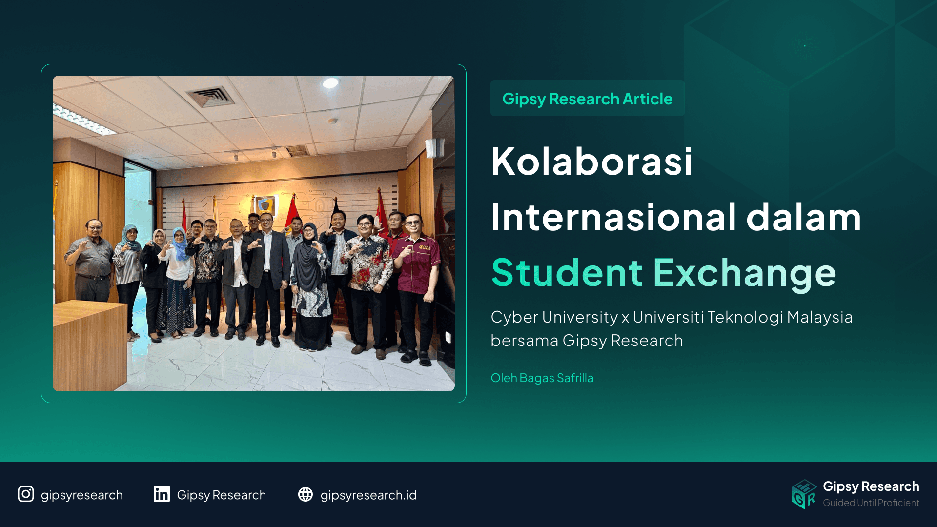 Kolaborasi Internasional Cyber University dan UTM Malaysia bersama Tim Gipsy Research