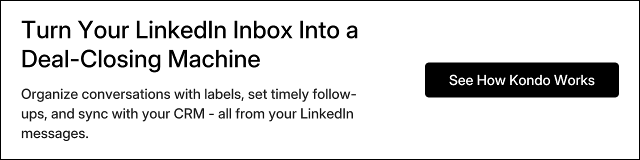Turn Your LinkedIn Inbox Into a Deal-Closing Machine