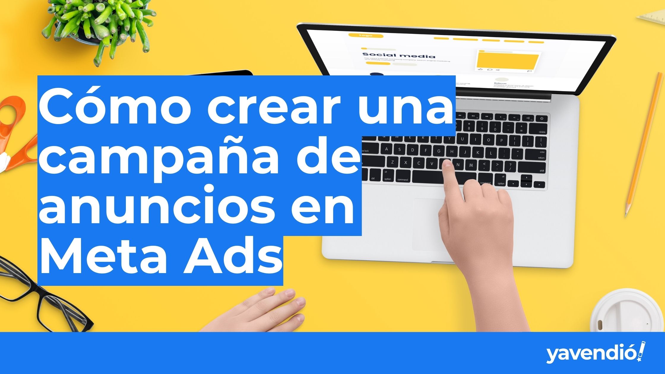 tutorial crear campaña de anuncios