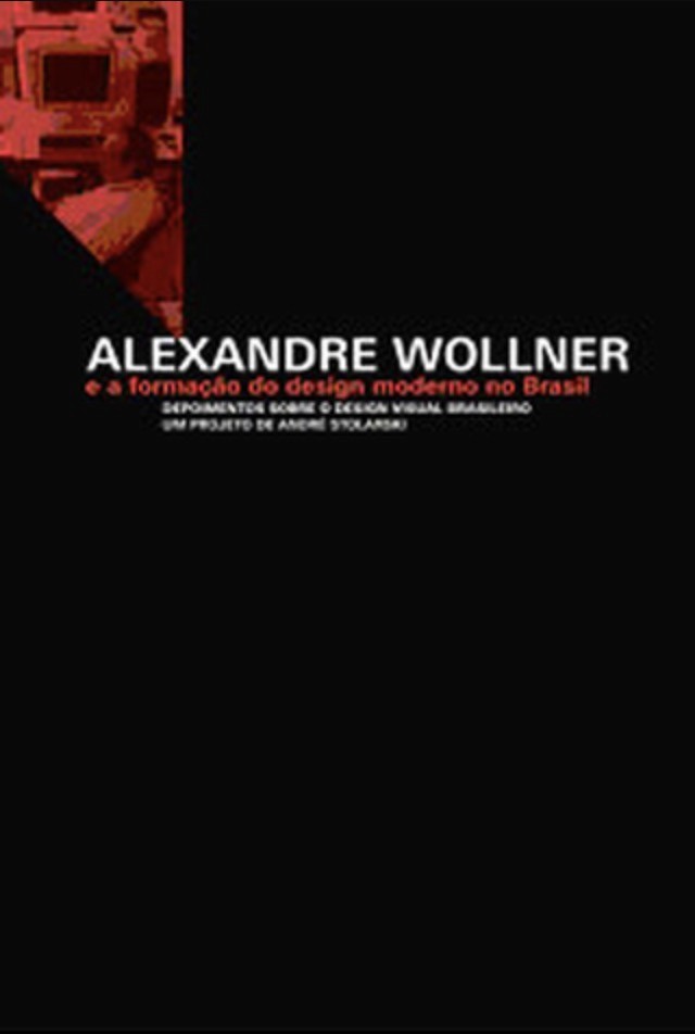 Alexandre Wollner e a Formação do Design Moderno