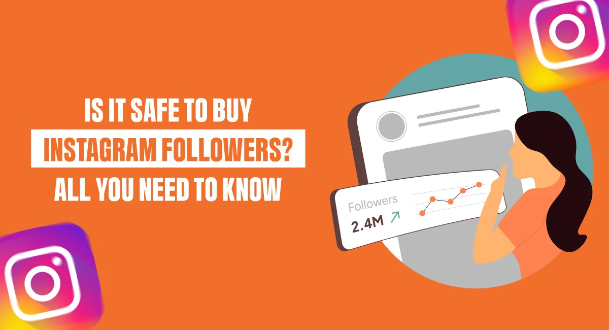 Is it safe to buy instagram followers?