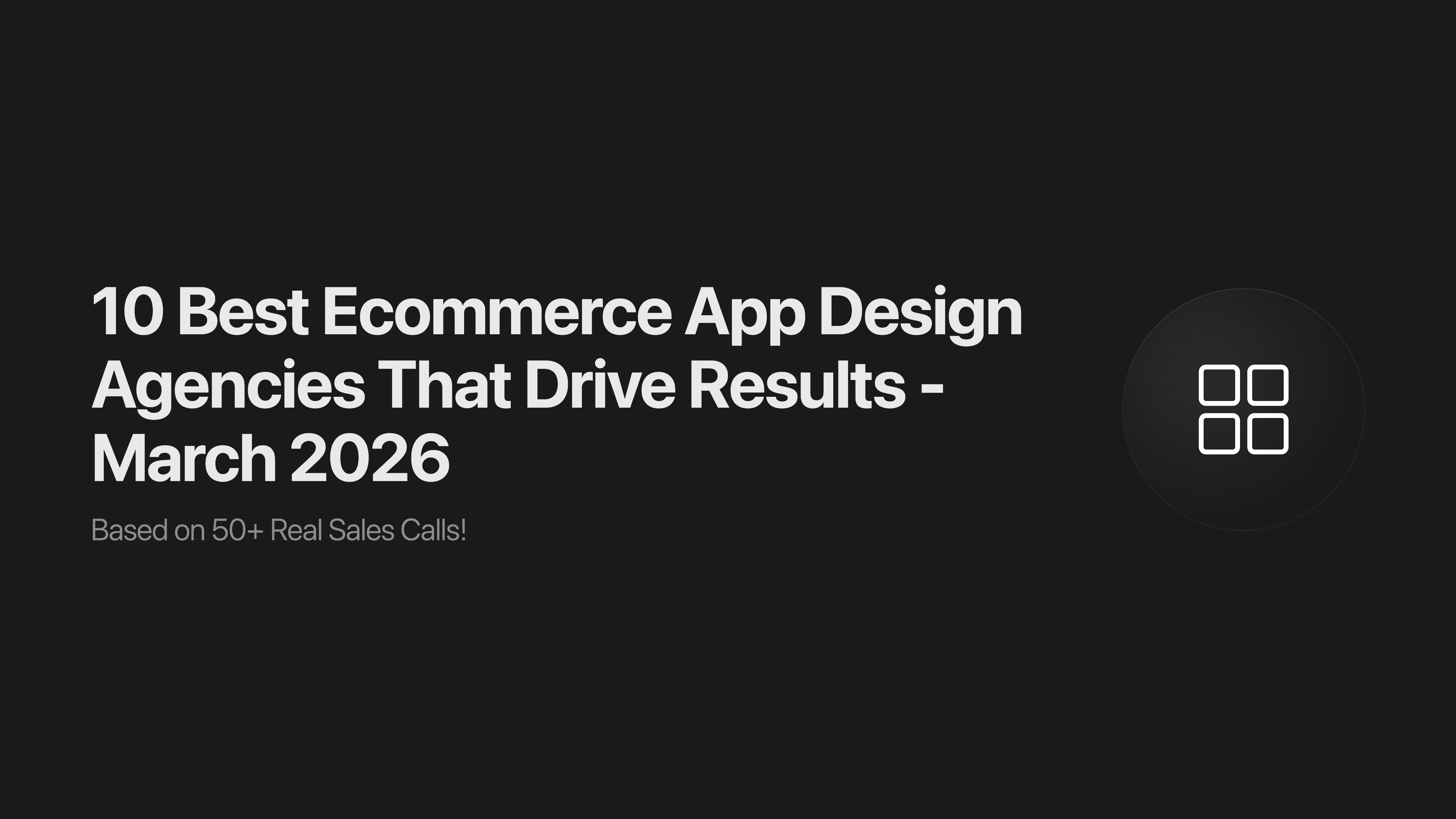 10 Best Ecommerce App Design Agencies That Drive Results - March 2026