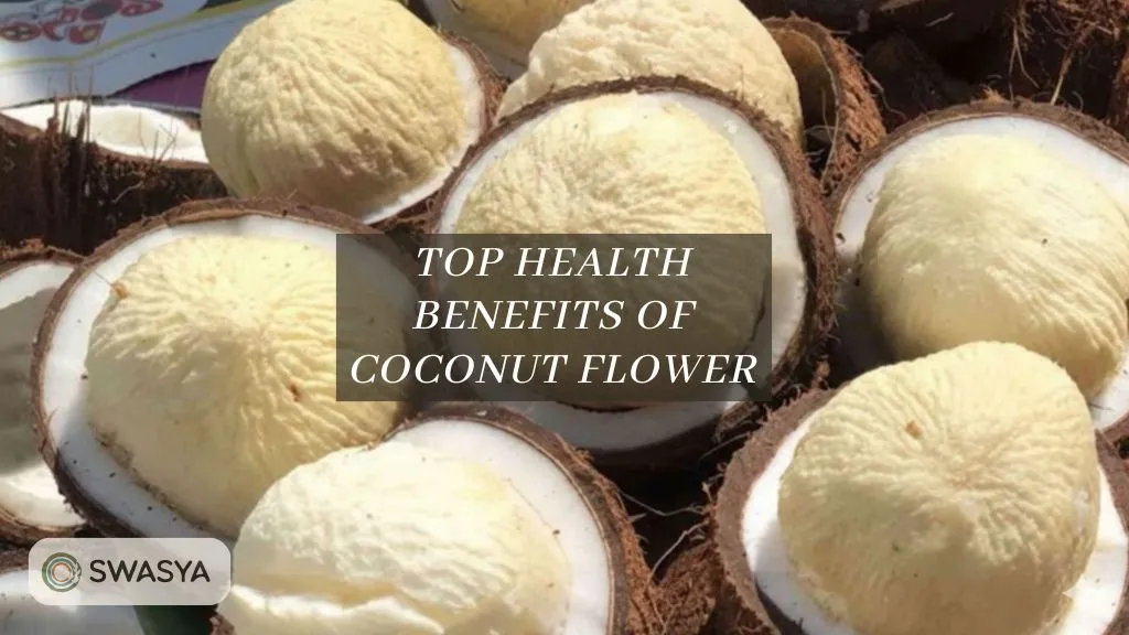 Top Health Benefits Of Coconut Flower