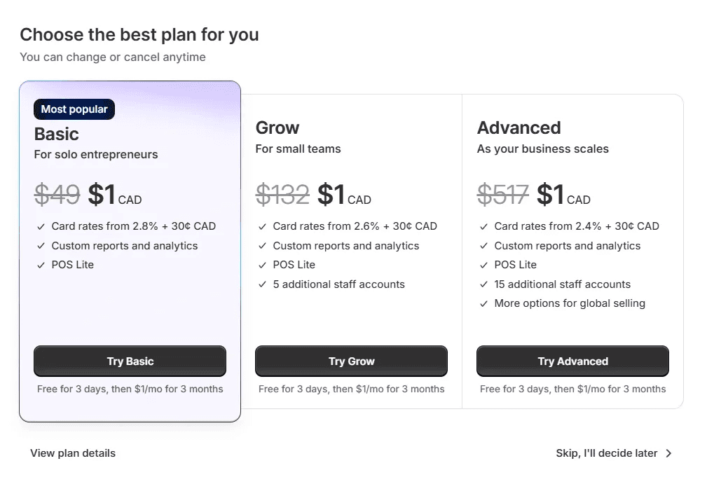 Shopify 2025 pricing promotion: All plans available for $1 CAD/month for the first 3 months after a 3-day free trial.