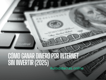 Ganar dinero por internet sin invertir