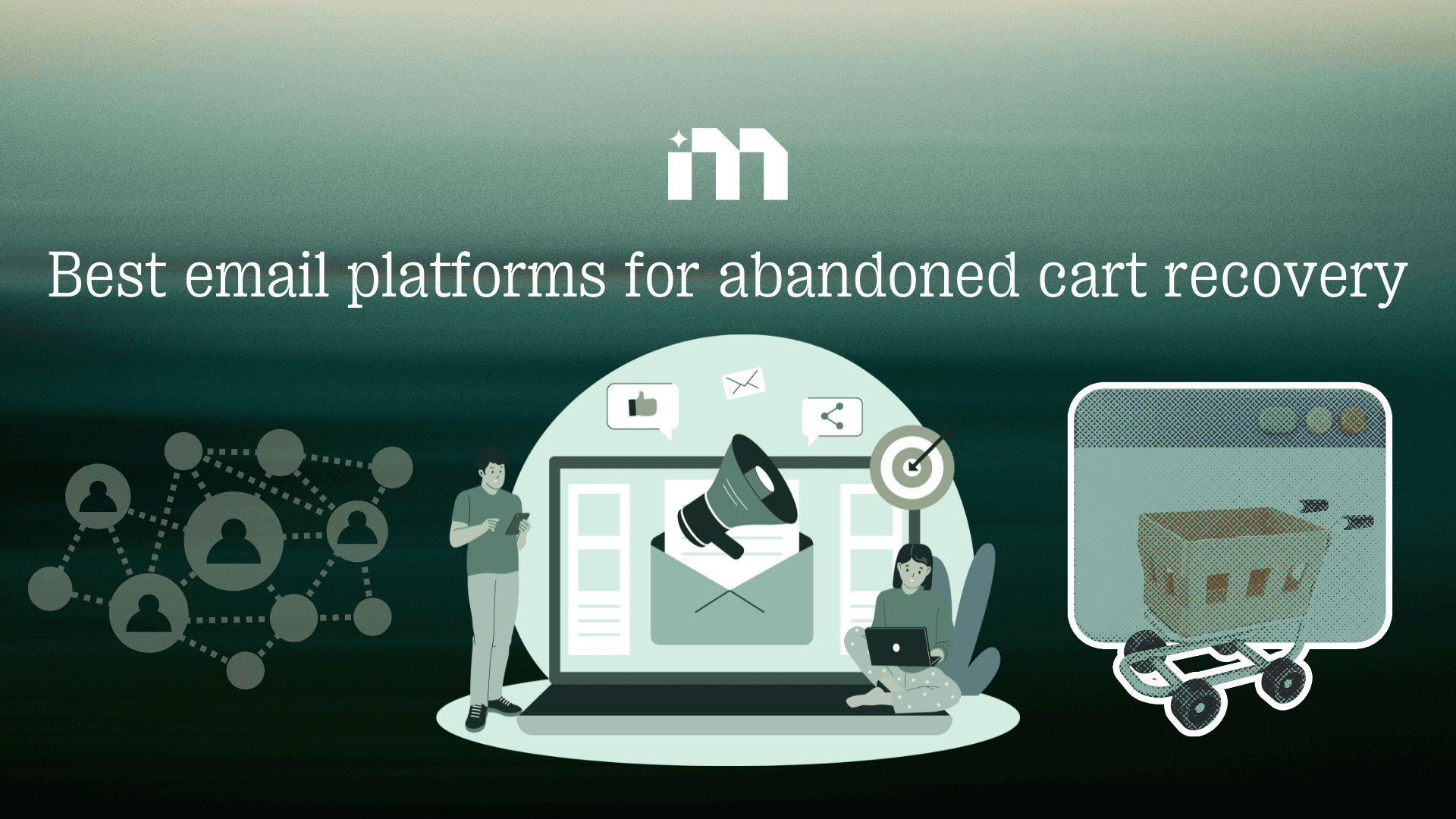 Best email marketing platforms for abandoned cart recovery