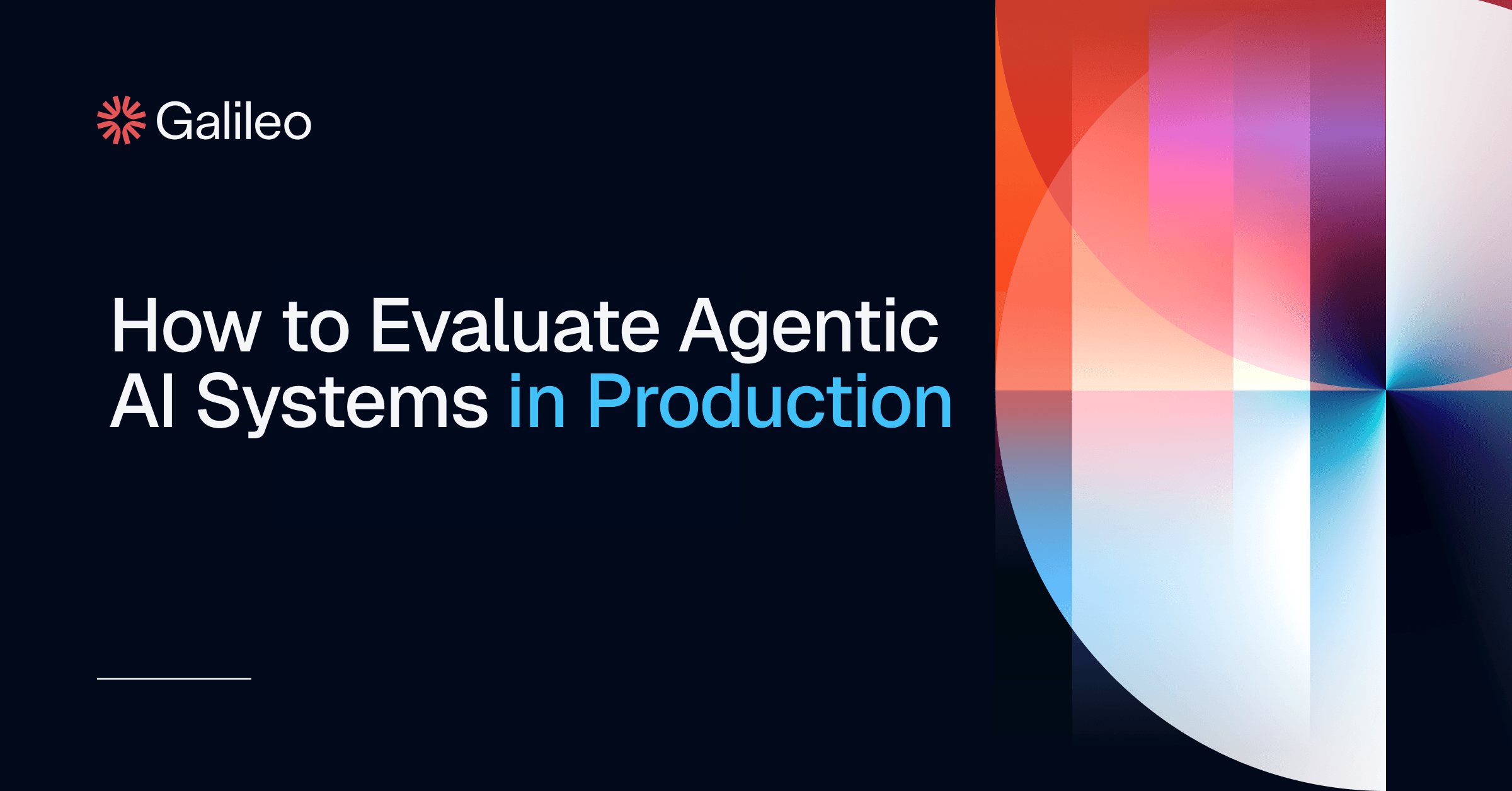 How to Evaluate Agentic AI Systems in Production | Galileo
