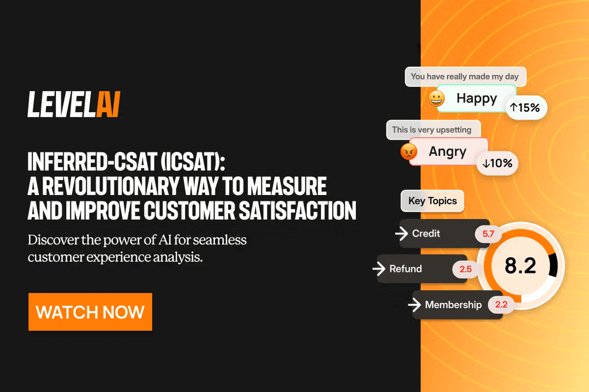 Inferred-CSAT (iCSAT): a revolutionary way to measure and improve customer satisfaction