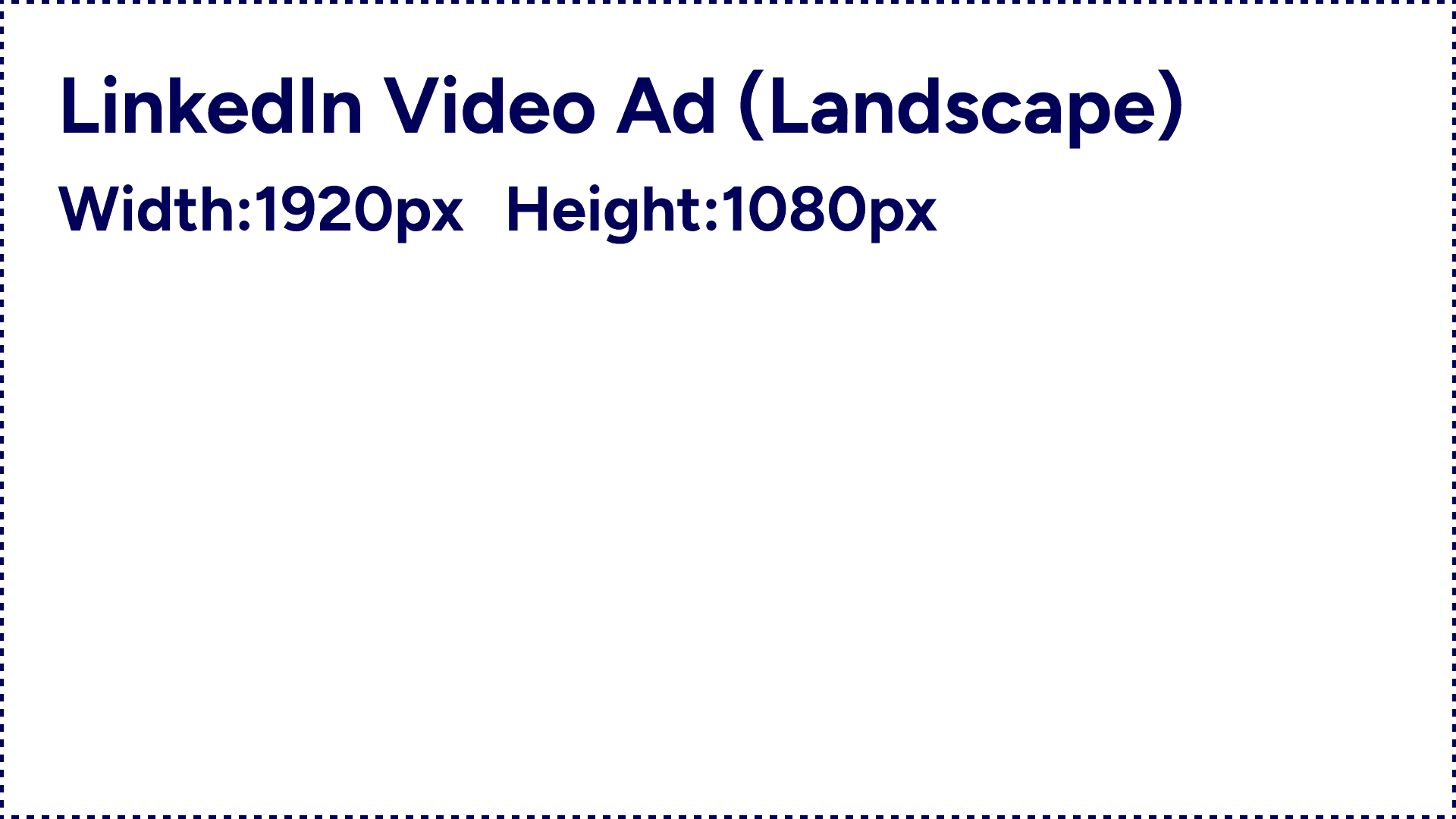 LinkedIn Video Ad (Landscape) 1920x1080