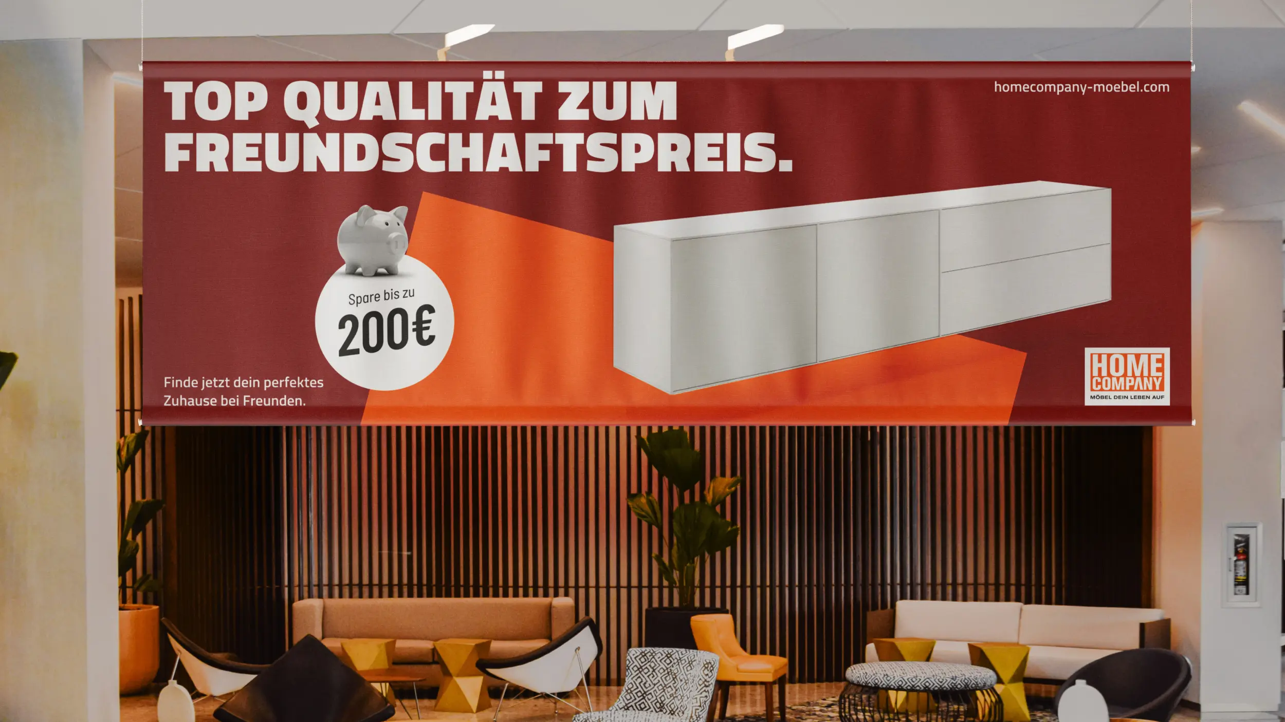 Werbeplakat: „Top Qualität zum Freundschaftspreis“, spare bis 200 €, homecompany-moebel.com