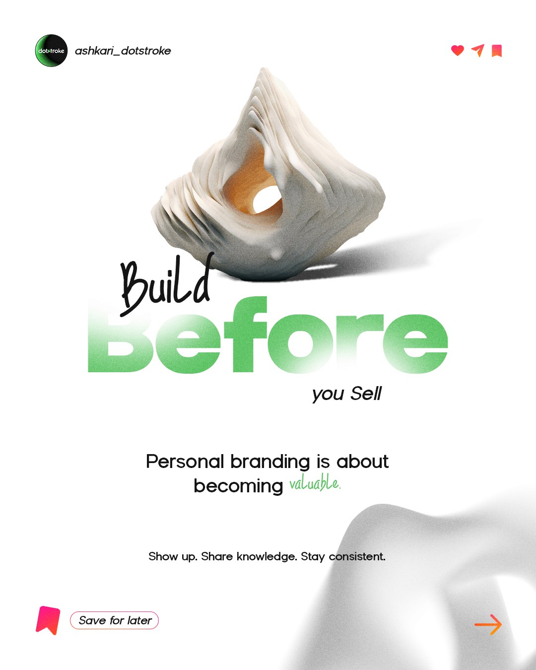 Build before you sell personal branding strategy slide by dotstroke featuring minimalist 3D droplet icon and typography explaining authentic brand building for graphic designers by Al Ashkari