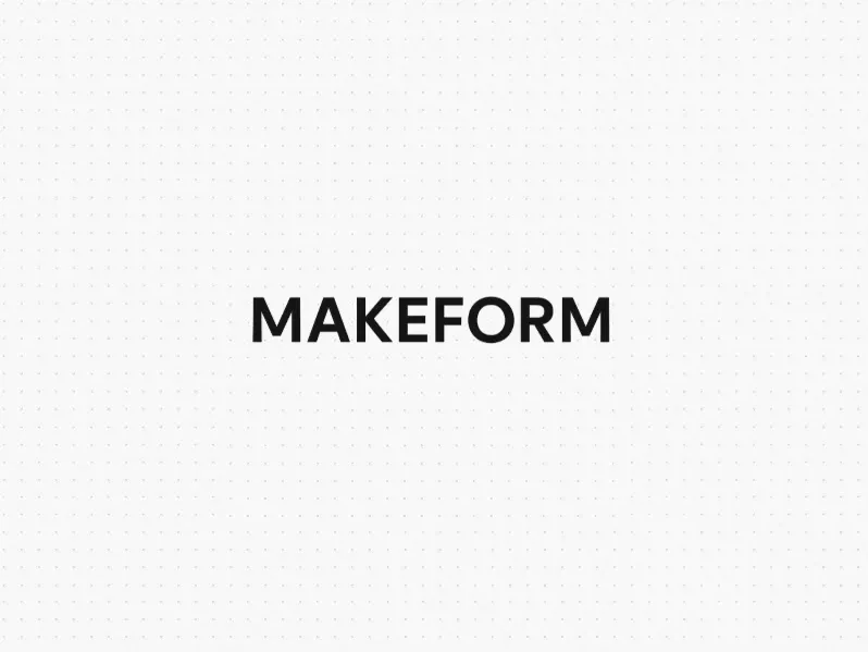 MakeForm