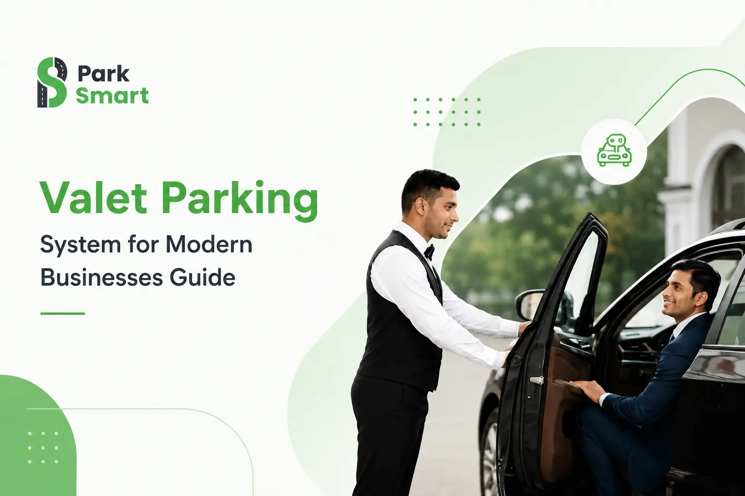 Valet Parking System for Modern Businesses Guide